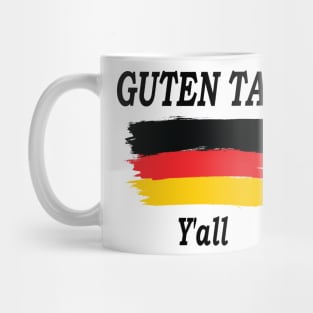 Guten Tag Y'all, Germany flag, Germany Gift, Funny Humor Mug